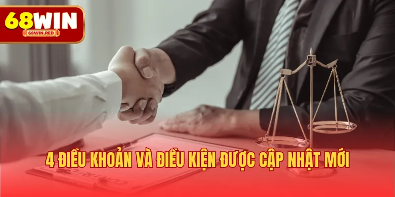 4 điều khoản và điều kiện được cập nhật mới